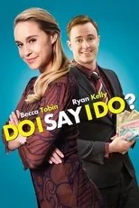 Póster de Do I Say I Do?