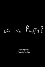 Póster de Do we play?