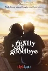 Póster de Do We Really Have to Say Goodbye