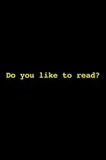 Póster de Do You Like to Read?