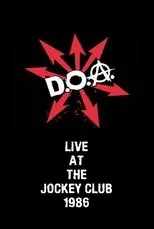 Póster de D.O.A. Live at The Jockey Club
