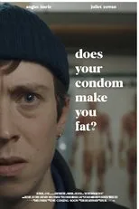 Póster de Does Your Condom Make You Fat?