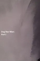 Póster de Dog Star Man: Part I