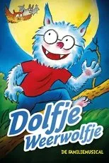 Póster de Dolfje Weerwolfje musical!