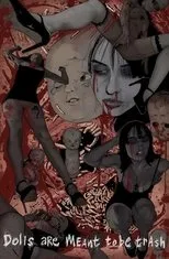 Póster de Dolls are Meant to be Trash