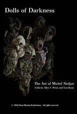 Póster de Dolls of Darkness: The Art of Michel Nedjar