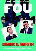Póster de Dominic et Martin : Fou