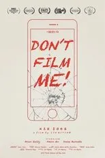 Póster de Don't Film Me!