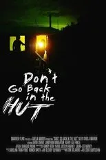 Póster de Don't Go Back in the Hut