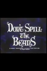 Póster de Don't Spill the Beans