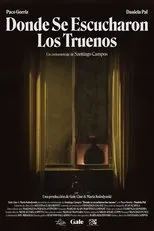 Póster de Donde se escucharon los truenos