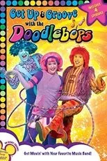 Póster de Doodlebops: Get Up And Groove With The Doodlebops