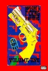 Póster de Dope, Guns & Fucking Up Your Video Deck: Volume One