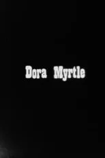 Póster de Dora Myrtle