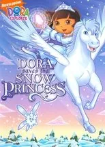 Póster de Dora salva a la princesa de las nieves