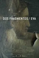 Póster de Dos fragmentos / Eva
