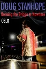 Póster de Doug Stanhope: Oslo - Burning the Bridge to Nowhere
