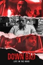 Póster de Down Bad: Life in the Hood