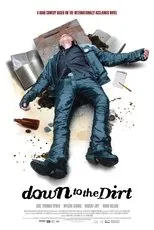 Póster de Down to the Dirt