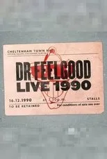 Póster de Dr. Feelgood: Live 1990 at Cheltenham Town Hall