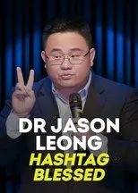 Póster de Dr Jason Leong: Hashtag Blessed