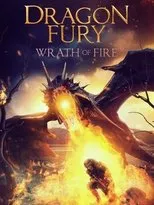 Póster de Dragon Fury: Wrath Of Fire