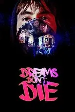 Póster de Dreams Don't Die