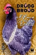 Póster de Droog Brood - De kip met de gouden enkels