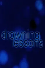 Póster de Drowning Lessons