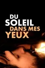 Póster de Du soleil dans mes yeux
