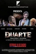 Póster de Duarte, Traición y Gloria