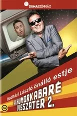 Póster de Dumaszínház: Humorkabaré visszatér 2 - Hadházi László önálló estje