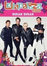 Póster de Duran Duran: Lollapalooza Argentina 2017