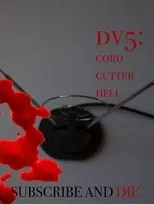 Póster de DV5: Cord Cutter Hell