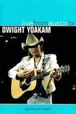 Póster de Dwight Yoakam: Live from Austin TX