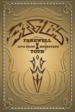 Póster de Eagles: Farewell I Tour - Live from Melbourne