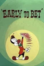 Póster de Early to Bet
