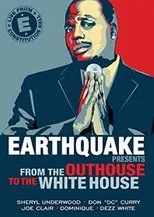 Póster de Earthquake Presents: From the Outhouse to the Whitehouse