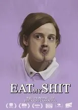 Póster de Eat My Shit