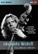 Póster de Eberhard Weber: The Jubilee Concert