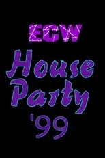 Póster de ECW House Party 1999