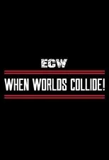Póster de ECW When Worlds Collide