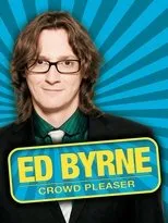 Póster de Ed Byrne: Crowd Pleaser
