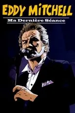 Póster de Eddy Mitchell: ma dernière séance