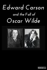 Póster de Edward Carson and the Fall of Oscar Wilde