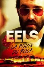 Póster de EELS: Live At La Route Du Rock