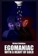 Póster de Egomaniac With A Heart Of Gold