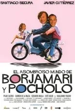 Póster de El asombroso mundo de Borjamari y Pocholo