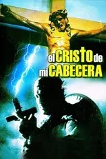 Póster de El Cristo de mi Cabecera