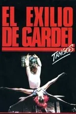 Póster de El exilio de Gardel: Tangos